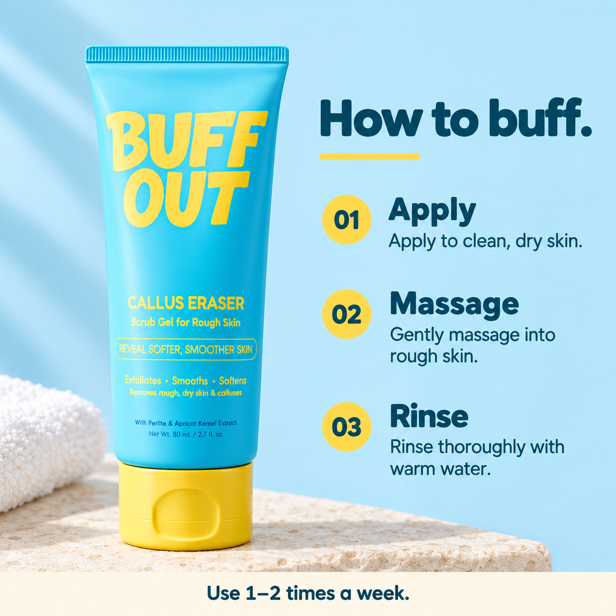 How to use: apply to clean, dry skin; gently massage into rough skin; rinse thoroughly with warm water. Use 1–2 times a week.
